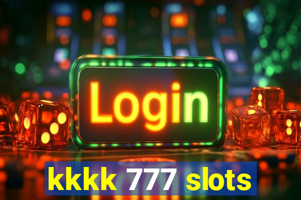 kkkk 777 slots